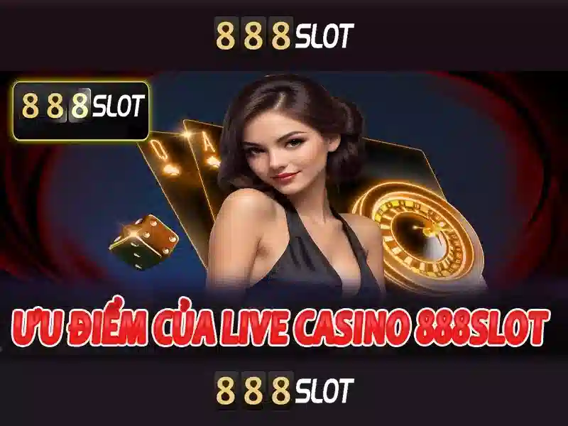 888slot: Trải nghiệm chơi casino trực tuyến chất lượng tại Việt Nam 1 Đăng Nhập